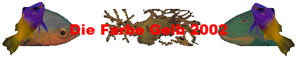 Die Farbe Gelb 2002