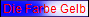 Die Farbe Gelb