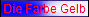 Die Farbe Gelb